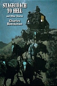 Stagecoach to Hell: And Other Stories (Paperback)