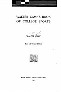 Walter Camps Book of College Sports (Paperback)