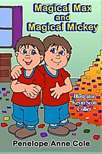 Magical Max and Magical Mickey (Paperback)