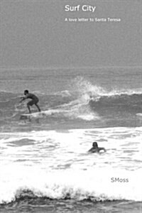 Surf City - A Love Letter to Santa Teresa (Paperback)
