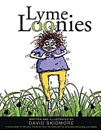 Lyme Loonies (Paperback)