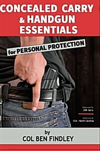 Concealed Carry & Handgun Essentials for Personal Protection (Paperback)