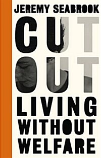 Cut Out : Living Without Welfare (Paperback)