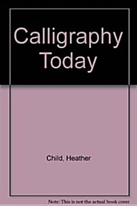 Calligraphy Today (Paperback)
