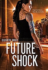 Future Shock: Volume 1 (Hardcover)