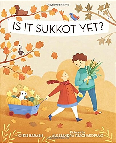 Is It Sukkot Yet? (Hardcover)