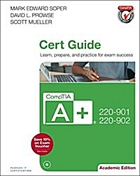 Comptia A+ 220-901 and 220-902 Cert Guide, Academic Edition (Hardcover)