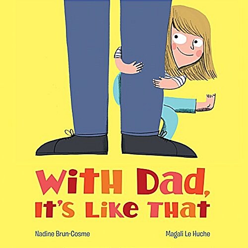 With Dad, Its Like That (Hardcover)