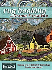 Rug Hooking with Deanne Fitzpatrick (Paperback)