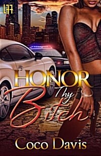 Honor Thy Bitch (Paperback)