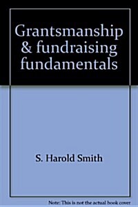 Grantsmanship and Fundraising Fundamentals: Guidelines for Human and Lsure Service Professional (Hardcover)