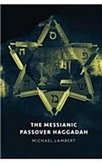 The Messianic Passover Haggadah (Paperback)