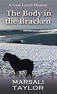 The Body in the Bracken : The Shetland Sailing Mysteries (Hardcover)