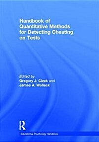 Handbook of Quantitative Methods for Detecting Cheating on Tests (Hardcover)