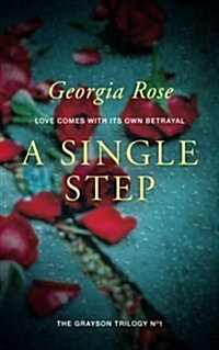 A Single Step: Book 1 of the Grayson Trilogy (Paperback)