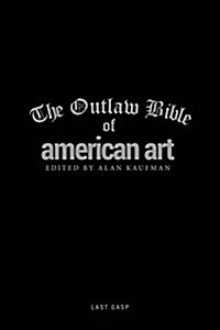 The Outlaw Bible of American Art (Hardcover)