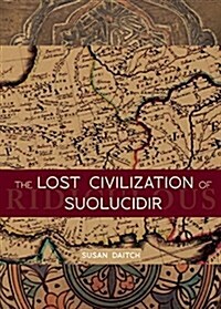 The Lost Civilization of Suolucidir (Paperback)