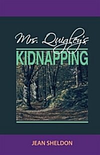 Mrs. Quigleys Kidnapping (Paperback)