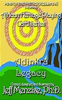 African Heritage Playing Cards Series: Adinkra Legacy (Paperback)