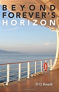 Beyond Forevers Horizon (Paperback)