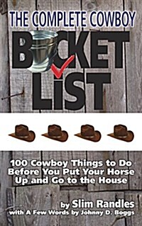 The Complete Cowboy Bucket List (Paperback)