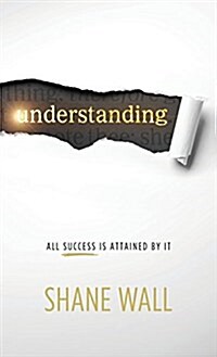 Understanding: All Success Is Attained by It (Hardcover)