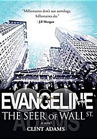 Evangeline the Seer of Wall St. (Hardcover)