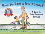 [중고] Have You Filled a Bucket Today?: A Guide to Daily Happiness for Kids (Paperback)