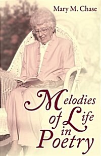 Melodies of Life in Poetry (Paperback)