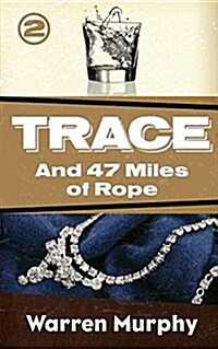 And 47 Miles of Rope (Paperback)