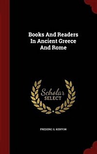 Books and Readers in Ancient Greece and Rome (Hardcover)