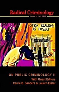 Radical Criminology 5: On Public Criminology II (Paperback)