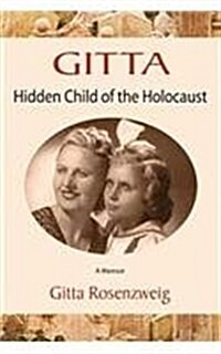 Gitta: Hidden Child of the Holocaust (Paperback)