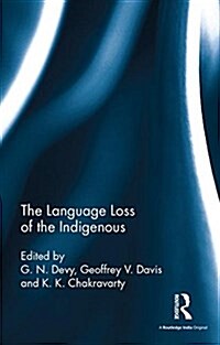 The Language Loss of the Indigenous (Hardcover)