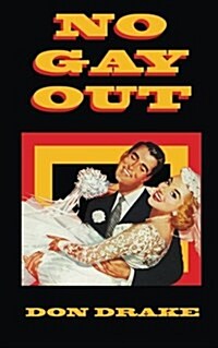 No Gay Out (Paperback)