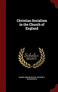 Christian Socialism in the Church of England (Hardcover)