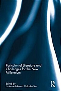 Postcolonial Literature and Challenges for the New Millennium (Hardcover)