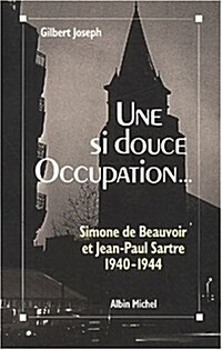 Si Douce Occupation (Une) (Paperback)