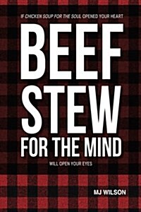 Beef Stew for the Mind (Paperback)