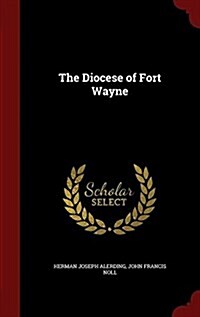 The Diocese of Fort Wayne (Hardcover)