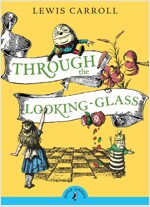 Through the Looking Glass and What Alice Found There (Paperback)