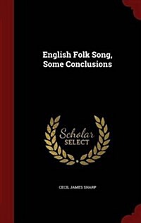 English Folk Song, Some Conclusions (Hardcover)