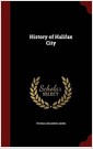 History of Halifax City (Hardcover)