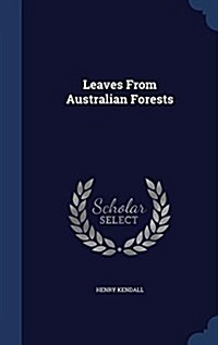 Leaves from Australian Forests (Hardcover)