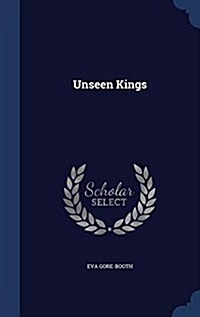 Unseen Kings (Hardcover)