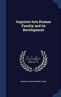 Inquiries Into Human Faculty and Its Development (Hardcover)