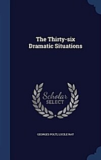 The Thirty-Six Dramatic Situations (Hardcover)