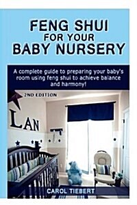 Feng Shui for Your Baby Nursery (Hardcover)