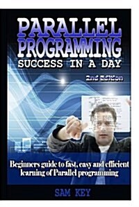 Parallel Programming Success in a Day (Hardcover)