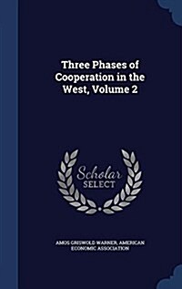 Three Phases of Cooperation in the West, Volume 2 (Hardcover)